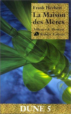 Frank Herbert: Dune, tome 5  (Paperback, French language, 2000, Robert Laffont)