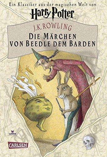 J.K. Rowling: Die Märchen von Beedle, dem Barden (German language, 2008, Carlsen)