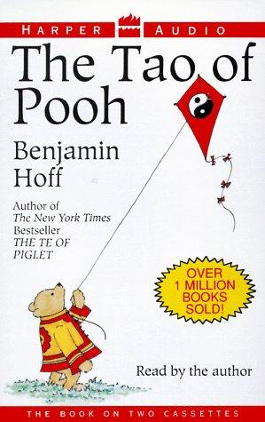 A. A. Milne, Benjamin Hoff, Ernest H. Shepard: The Tao of Pooh/Cassettes (AudiobookFormat, 1993, Harper Audio)