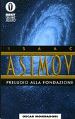 Айзек Азимов: Preludio alla Fondazione (Italian language, 1995, Mondadori)