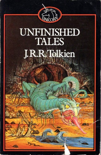 J. R. R. Tolkien: Unfinished Tales of Númenor and Middle-Earth (1982, Unwin Paperbacks)
