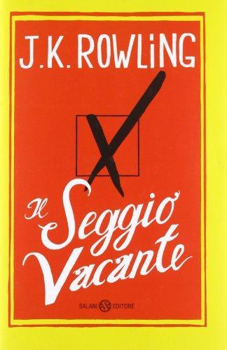 J.K. Rowling: Il seggio vacante (Italian language, 2012)