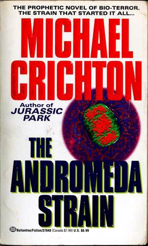 Michael Crichton: The Andromeda Strain (Paperback, 1993, Ballantine Books)
