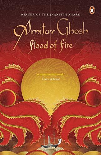 Amitav Ghosh: Flood of Fire (2015)