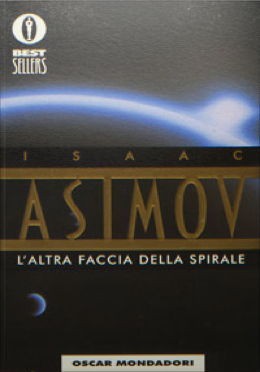 Айзек Азимов: L'altra faccia della spirale (Paperback, 1999, Panther)