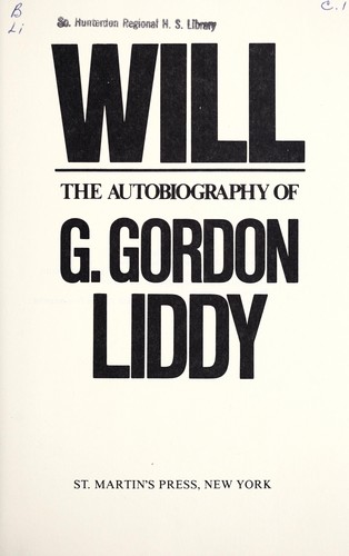 G. Gordon Liddy: Will (Hardcover, 1980, St. Martin's Press)