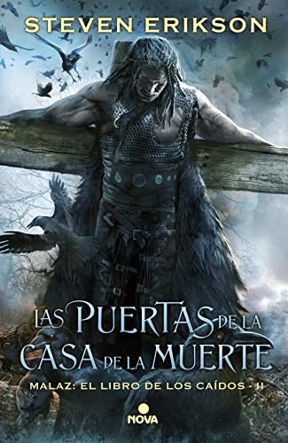 Steven Erikson: Puertas de la Casa de la Muerte (Spanish language, 2017, Ediciones B, Nova)